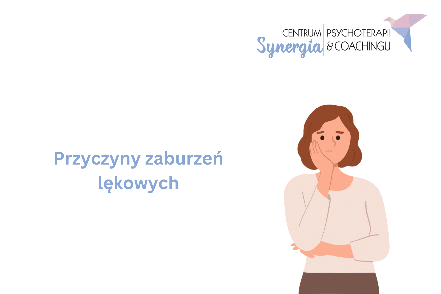 Przyczyny zaburzeń lękowych